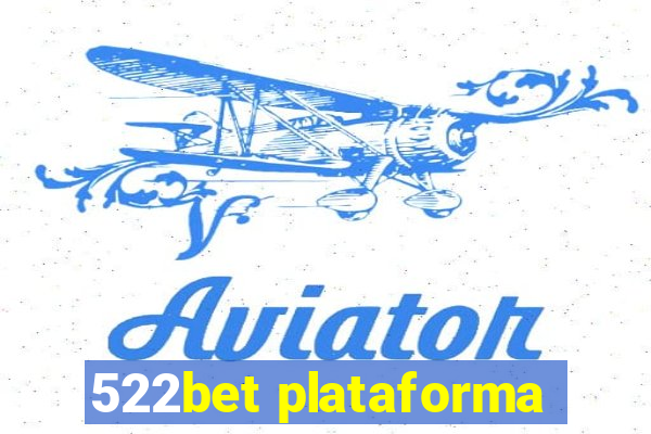 522bet plataforma